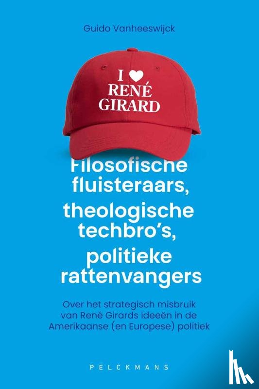 Vanheeswijck, Guido - Filosofische fluisteraars, theologische techbro's, politieke rattenvangers