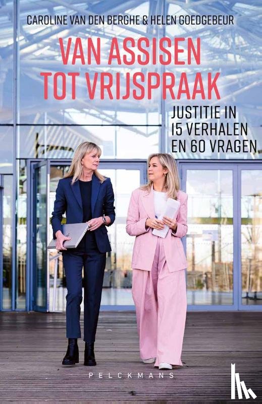 Van den Berghe, Caroline, Goedgebeur, Helen - Van assisen tot vrijspraak