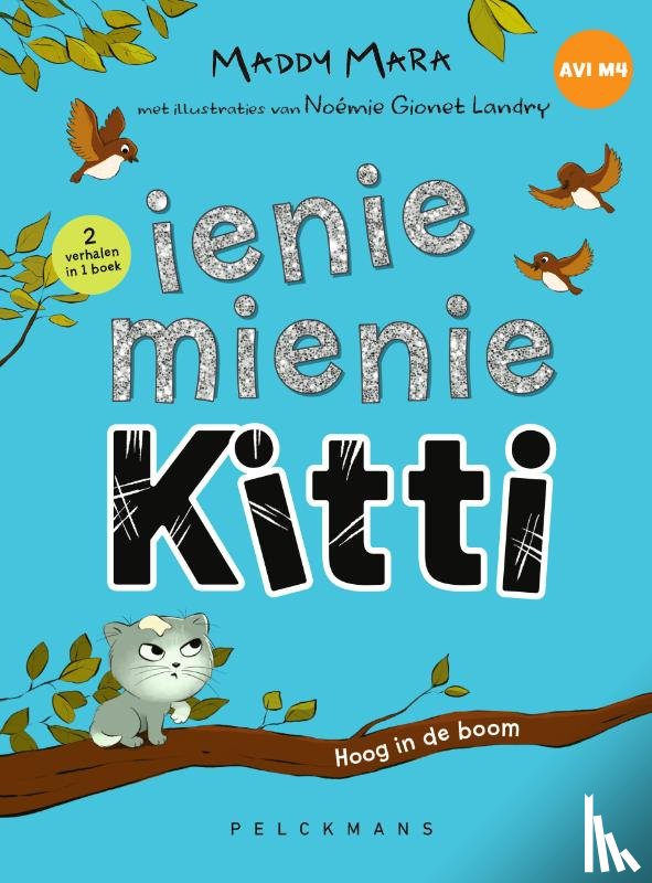 Mara, Maddy - Ienie Minie Kitti: Hoog in de boom