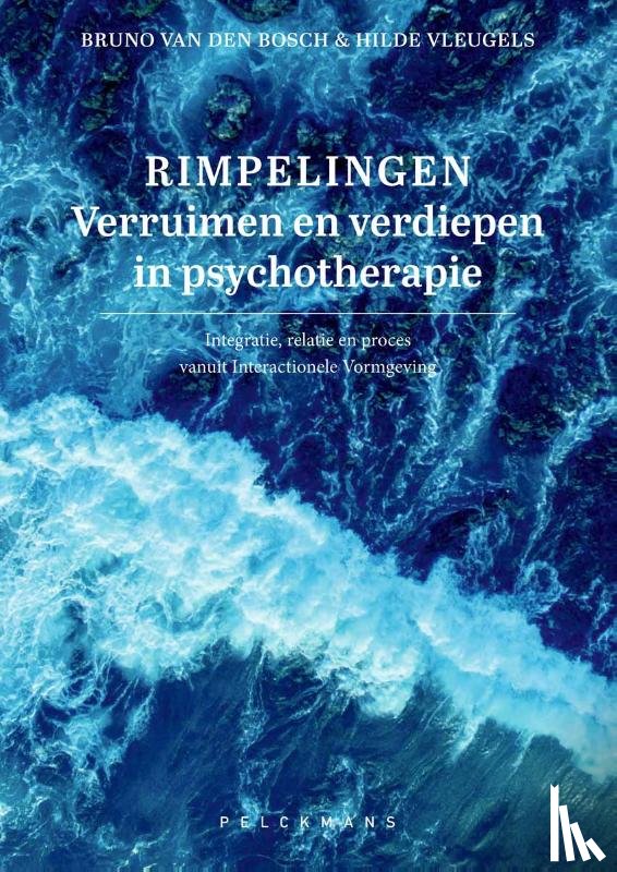 Vleugels, Hilde, Van den Bosch, Bruno - Rimpelingen: Verruimen en verdiepen in psychotherapie