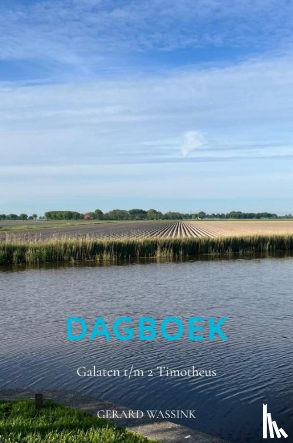 Wassink, Gerard - Dagboek Galaten t/m 2Timotheus