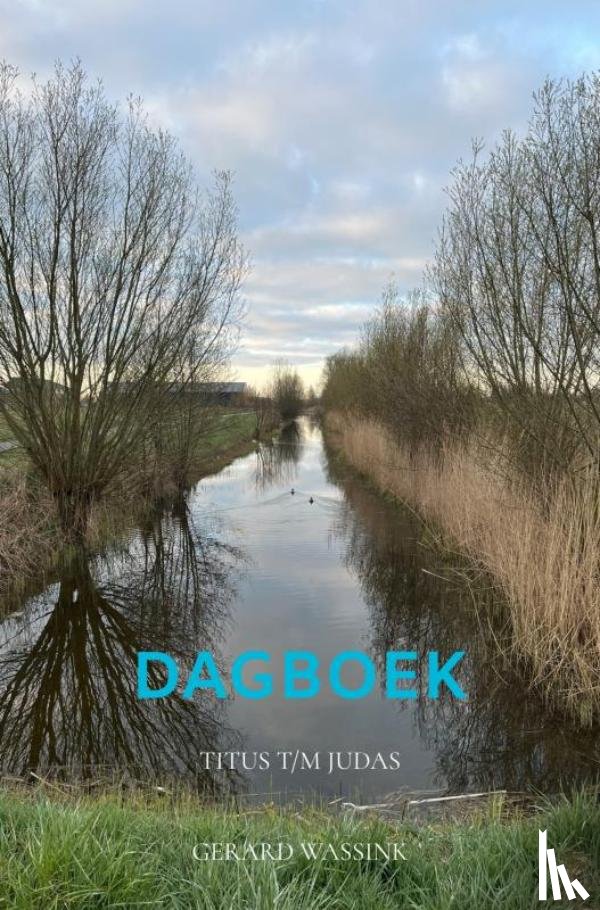 Wassink, Gerard - Dagboek Titus t/m Judas
