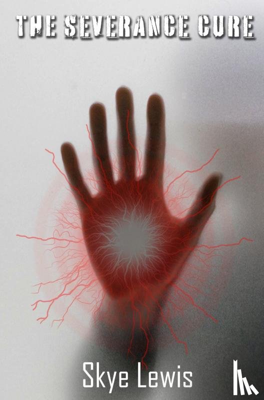 Lewis, Skye - The Severance Cure