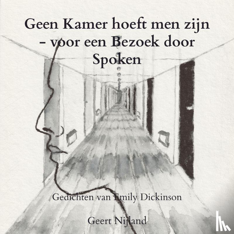 Nijland, Geert - Geen Kamer hoeft men zijn - voor een Bezoek door Spoken
