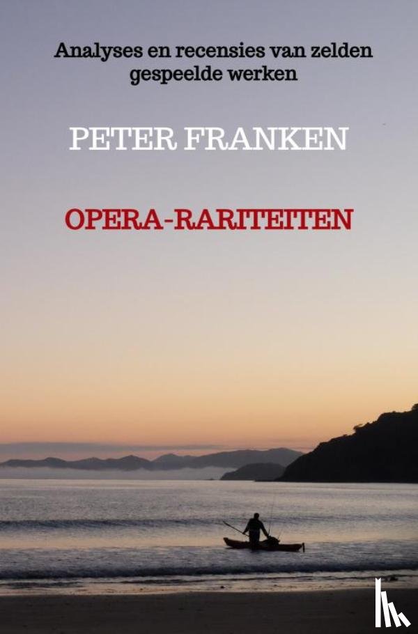 Franken, Peter - Opera-rariteiten