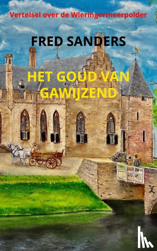 Sanders-NL, Fred - Het goud van Gawijzend