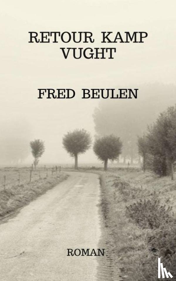 Beulen, Fred - RETOUR KAMP VUGHT