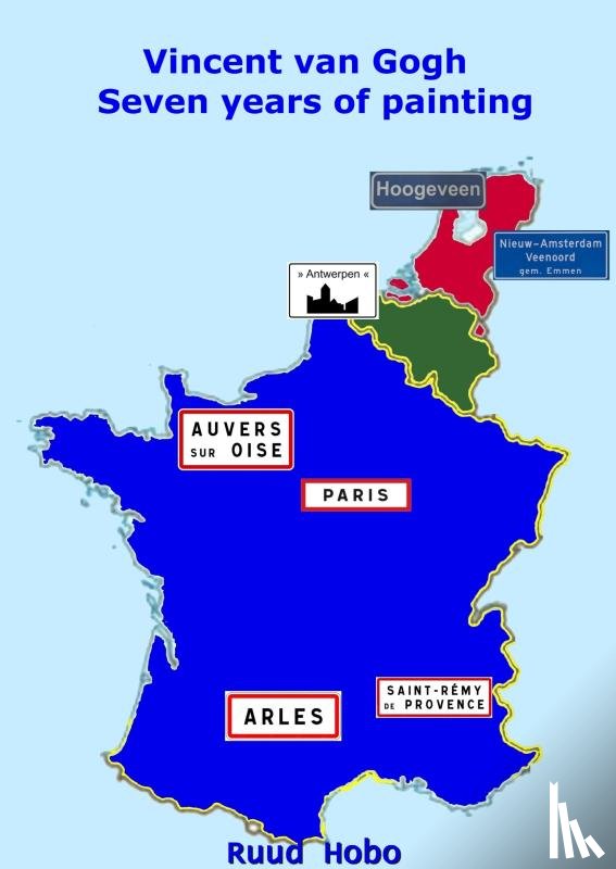 Hobo, Ruud - Vincent van Gogh seven years of painting