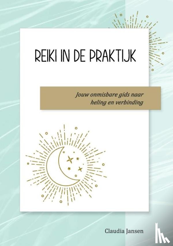 Jansen, Claudia - Reiki in de praktijk