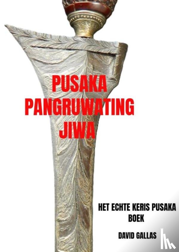 Gallas, David - Pusaka Pangruwating Jiwa