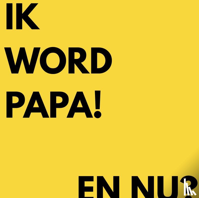 Cuypers, Robin - Ik word papa, en nu?