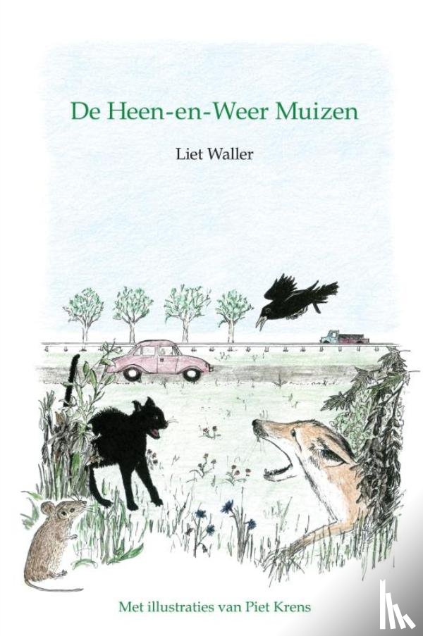 Waller, Liet - De Heen-en-Weer Muizen
