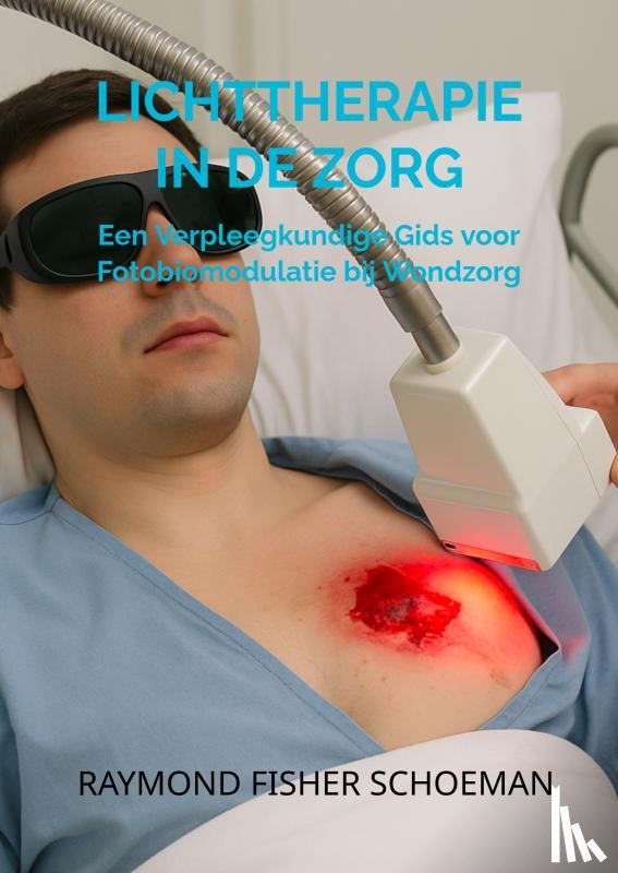 Schoeman, Raymond - Lichttherapie in de Zorg