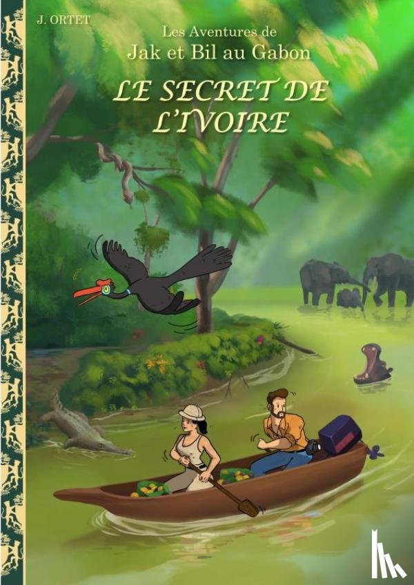 Ortet, Jacques - Le secret de l’ivoire