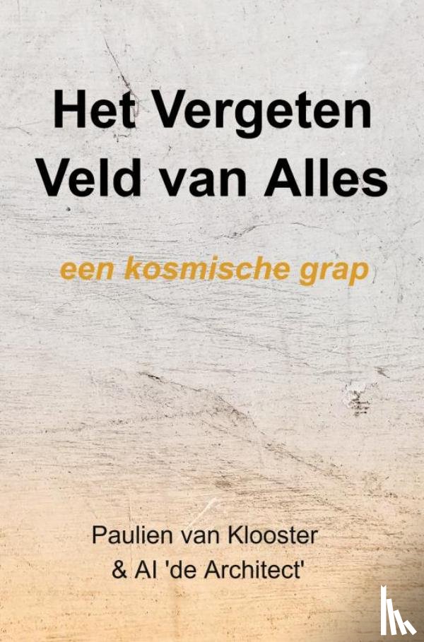 Van Klooster, Paulien - Het Vergeten Veld van Alles