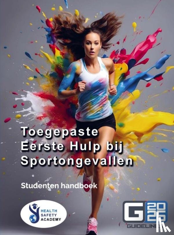 Arnouts-Roso, Dewi - Toegepaste Eerste Hulp bij Sportongevallen - Gevorderden