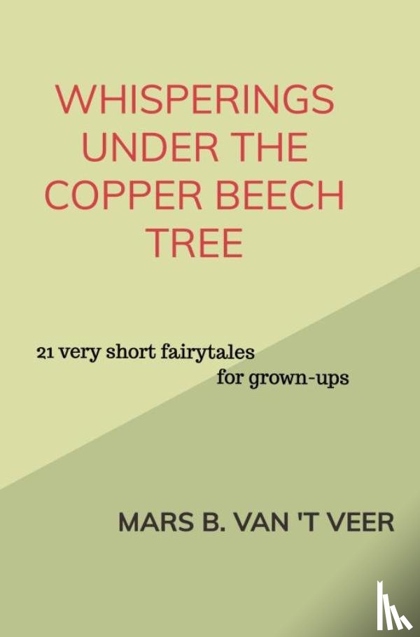 Van 't Veer, Mars B. - Whisperings under the Copper Beech Tree