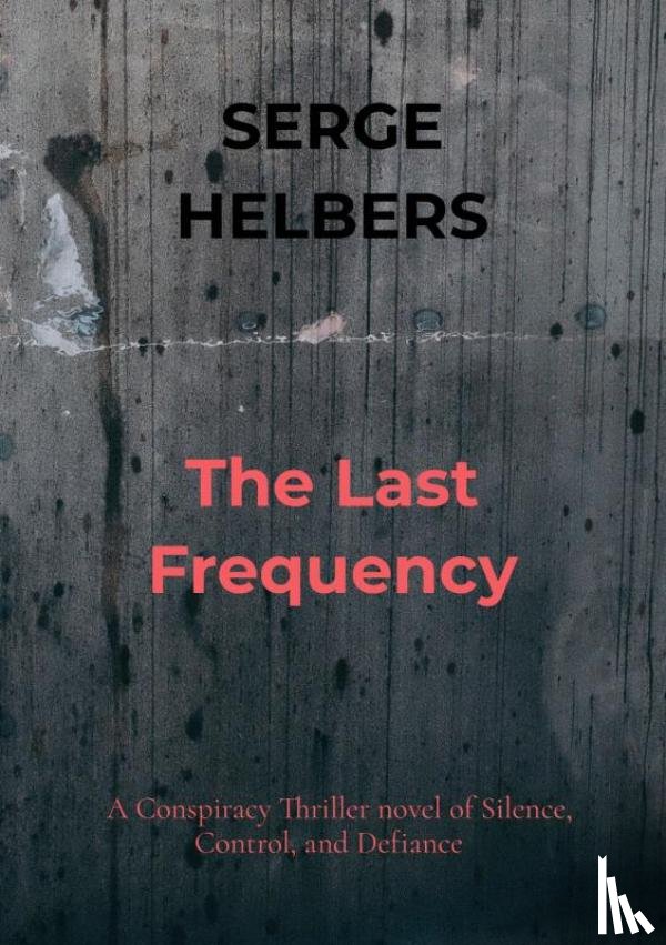 Helbers, Serge - The Last Frequency