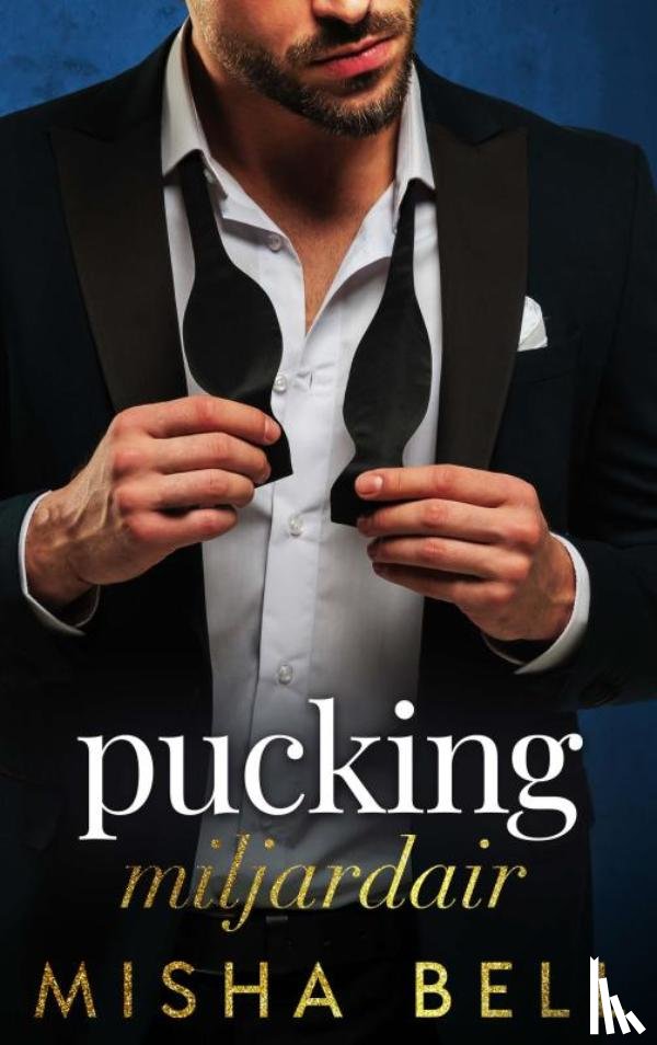 Bell, Misha - Pucking miljardair