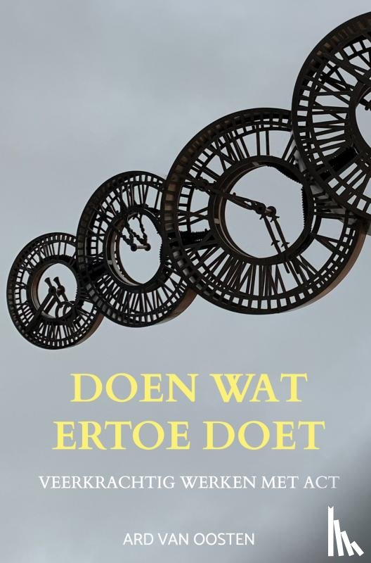 van Oosten, Ard - Doen wat ertoe doet