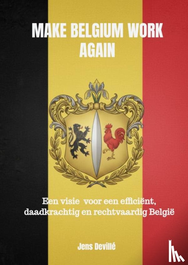 Devillé, Jens - Make Belgium Work Again
