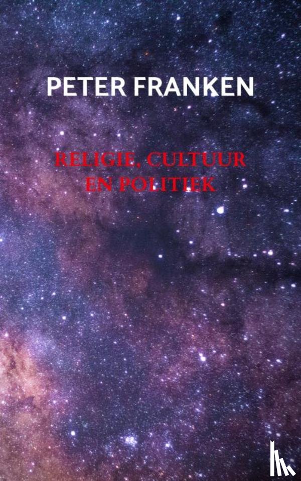 Franken, Peter - Religie, cultuur en politiek