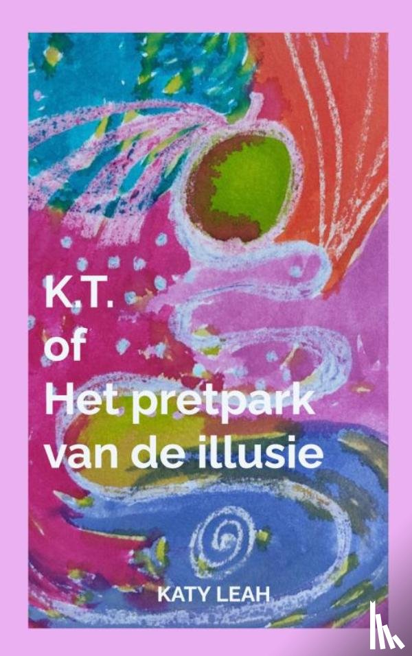 Leah, Katy - Het pretpark van de illusie