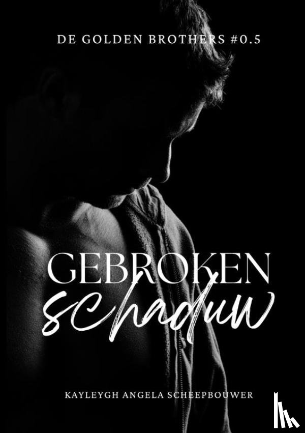 Scheepbouwer, Kayleygh Angela - Gebroken Schaduw