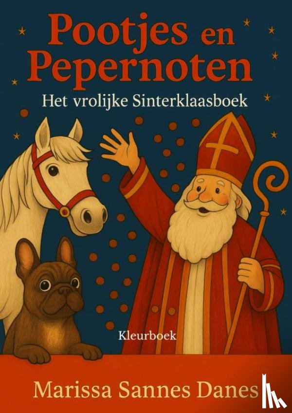 Sannes, Marissa - Pootjes vol Pepernoten – Het Grote Franse Bulldog Kleurboek