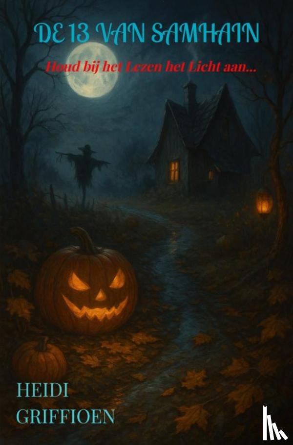 Griffioen, Heidi - De 13 van Samhain