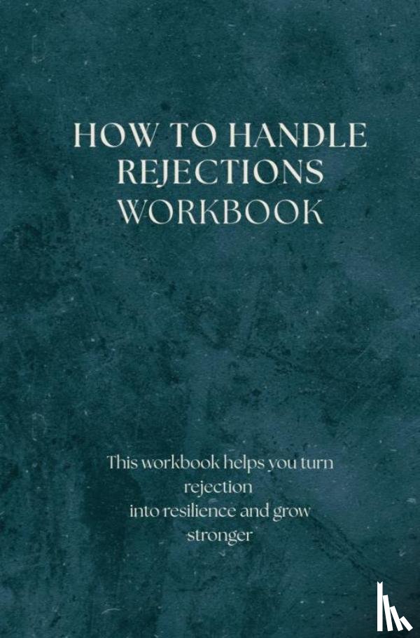 Verkerk, Marleen - How to Handle Rejections - workbook