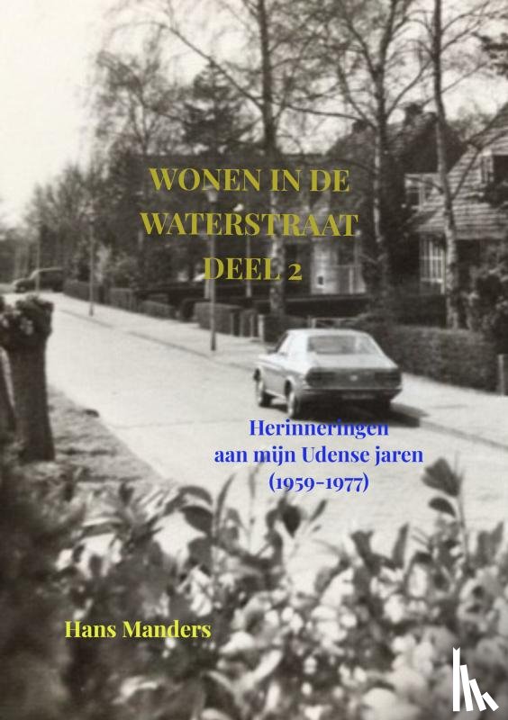 Manders, Hans - Wonen in de Waterstraat deel 2