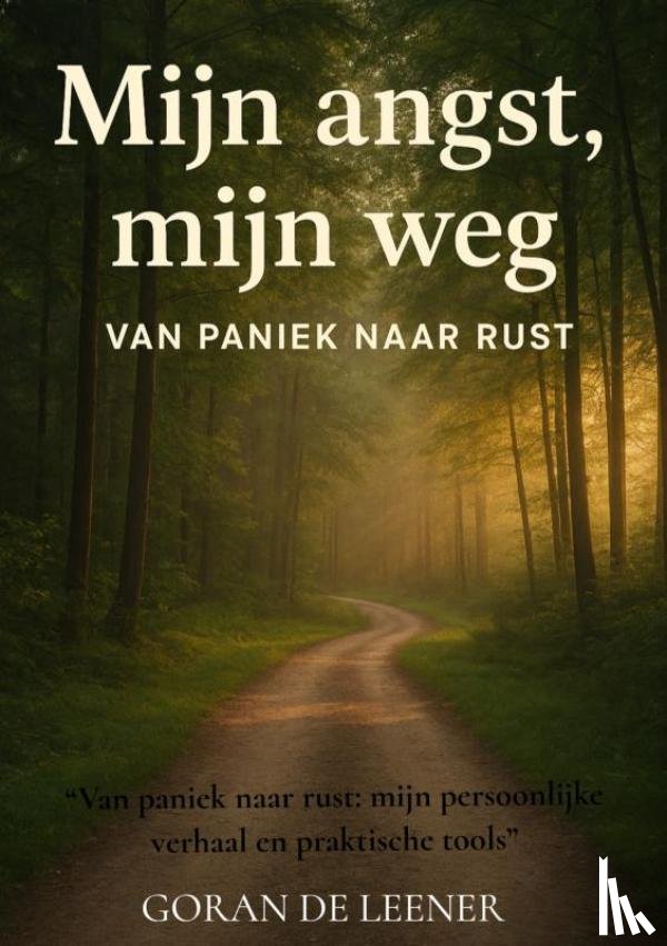 De Leener, Goran - Mijn Angst Mijn Weg