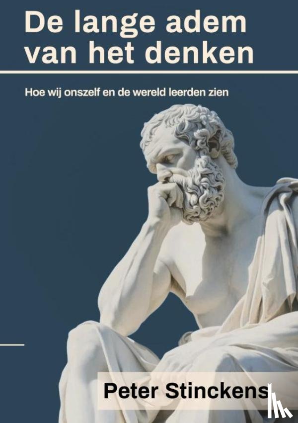 Stinckens, Peter - De lange adem van het denken