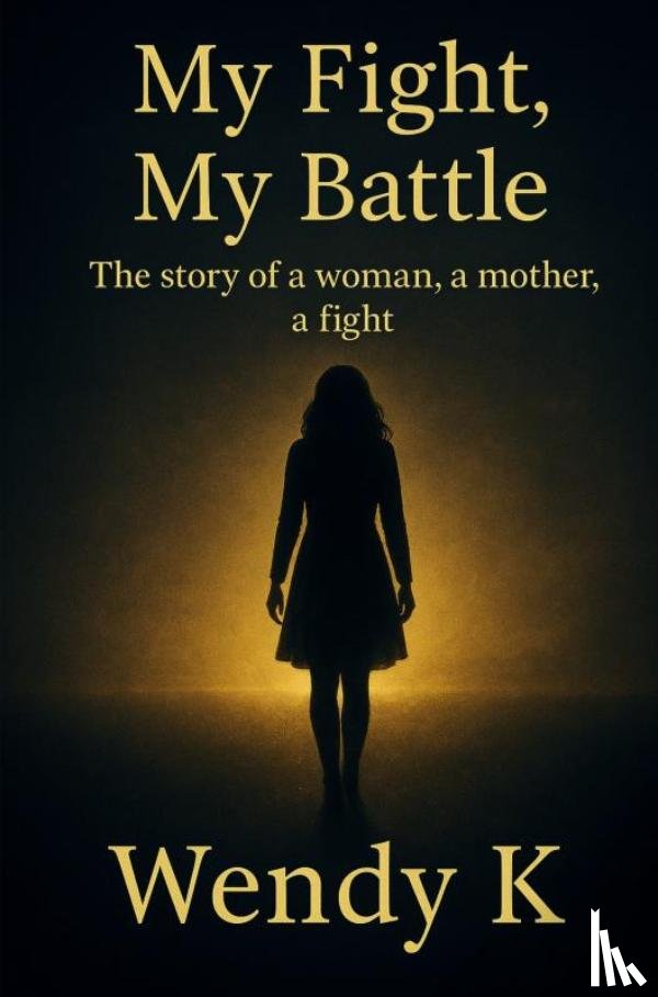 K, Wendy - My Fight, My Battle