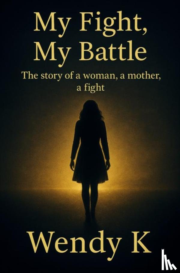 K, Wendy - My Fight, My Battle