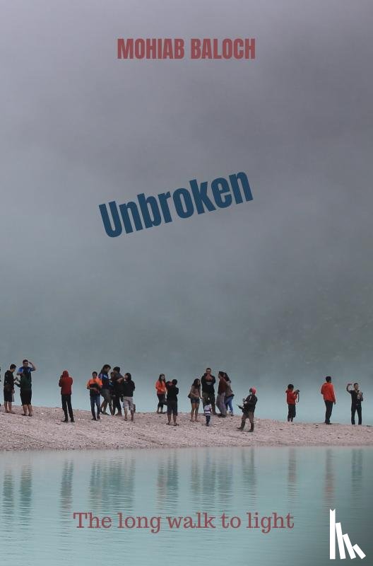 Baloch, Muhiab - Unbroken