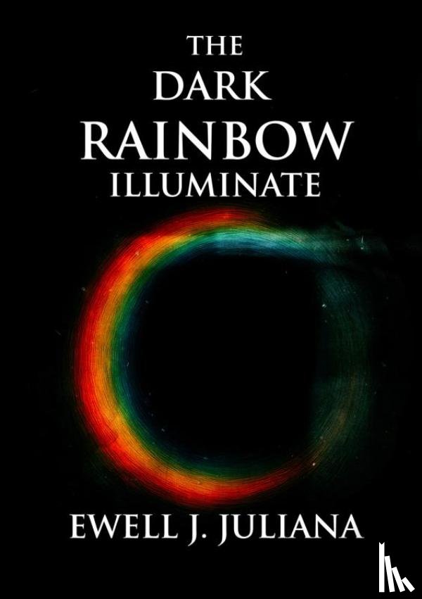 Juliana, Ewell - The Dark Rainbow
