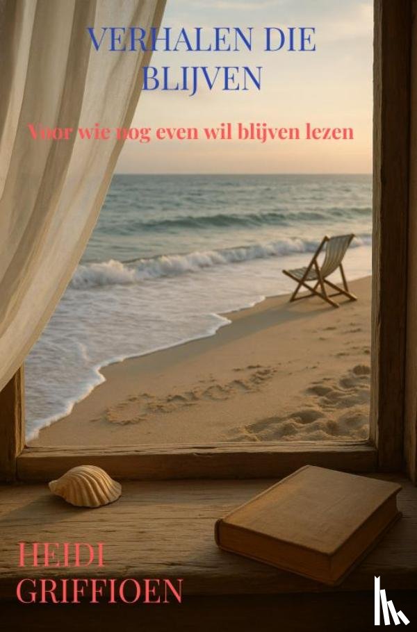 Griffioen, Heidi - Verhalen die blijven