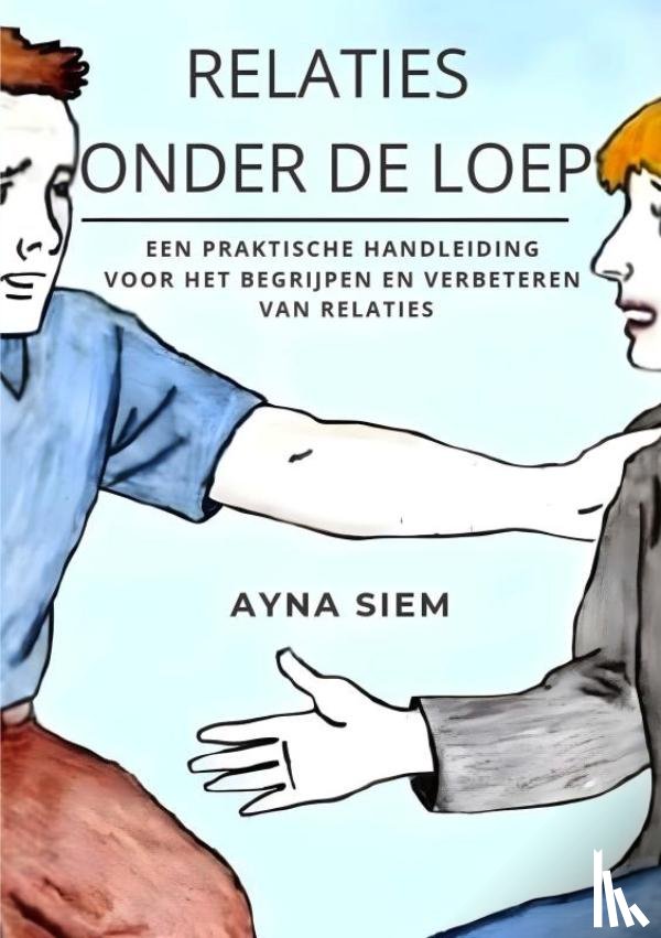 Siem, Ayna - Relaties onder de loep