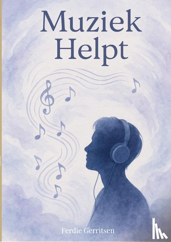 Gerritsen, Ferdie - Muziek helpt