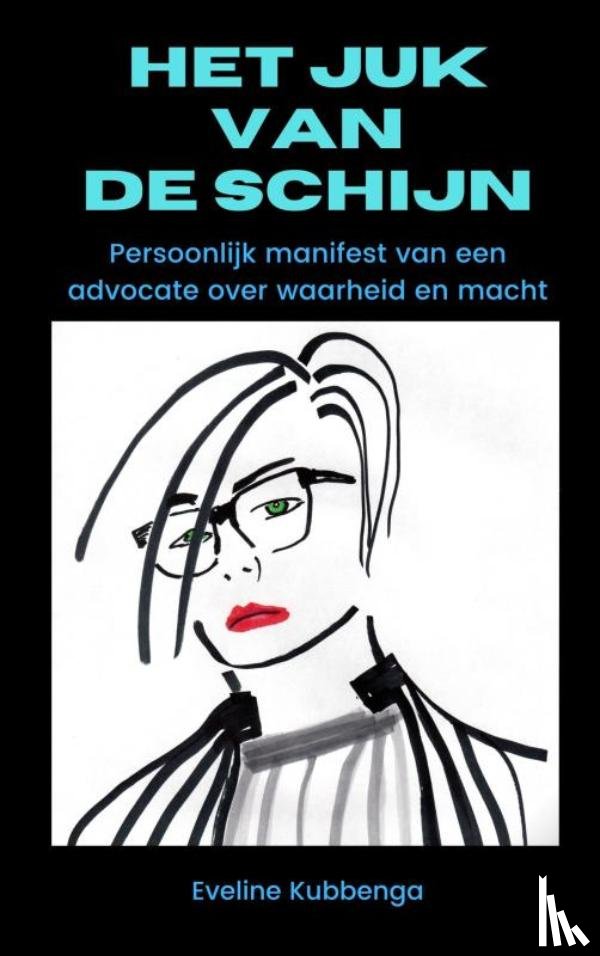 Kubbenga, Eveline - Het juk van de schijn