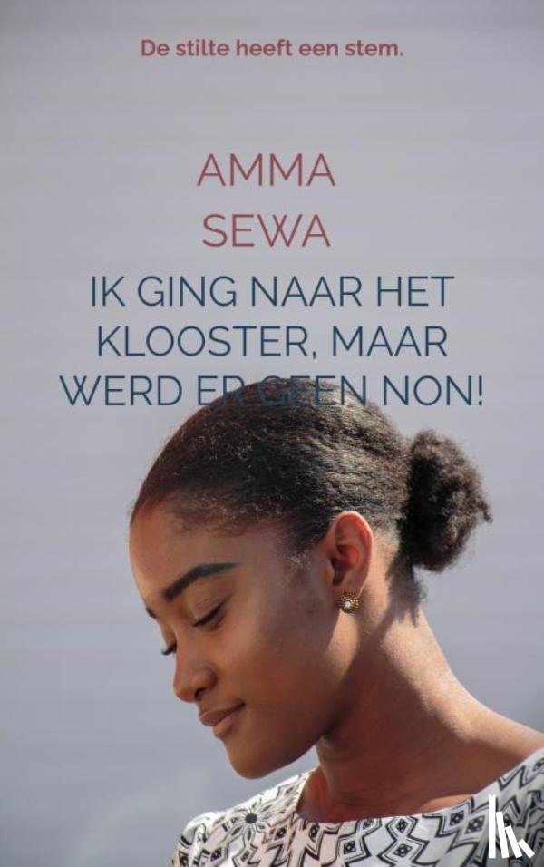 Sewa, Amma - Ik ging naar het Klooster, maar werd er geen non!