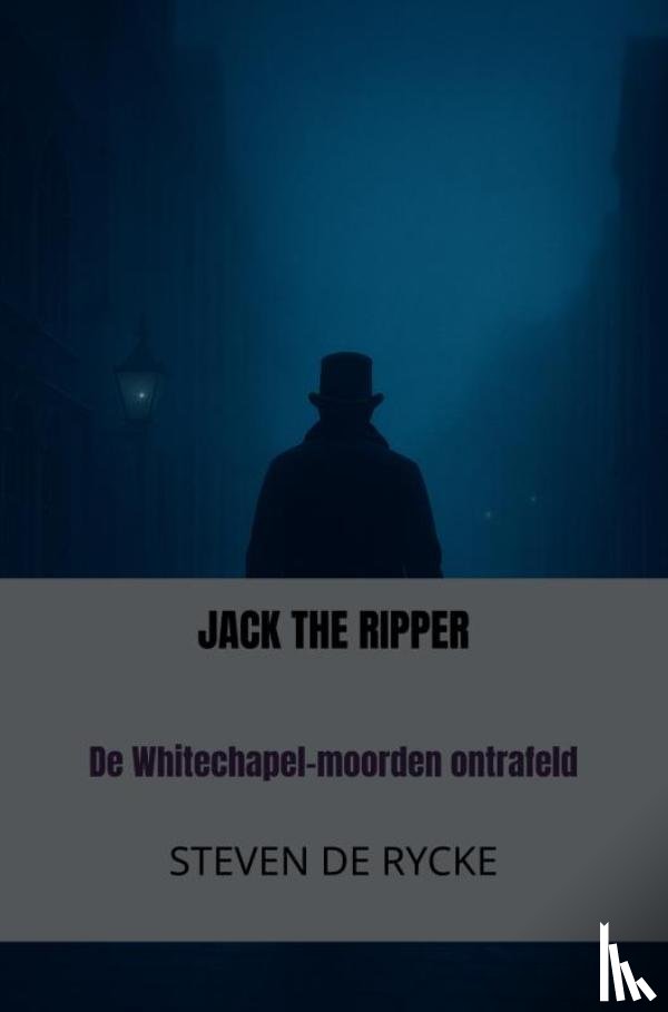 DE RYCKE, Steven - JACK THE RIPPER