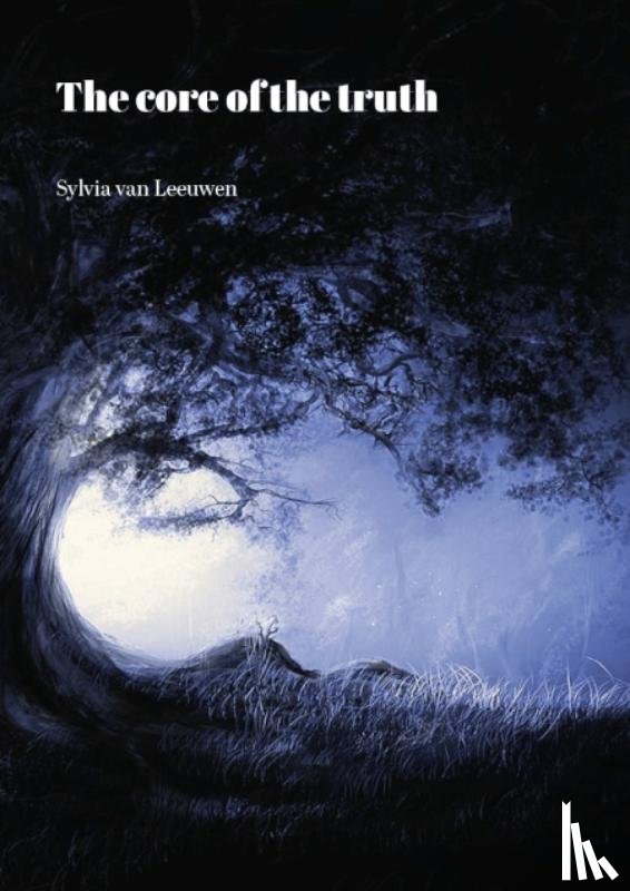 Van Leeuwen, Sylvia - The core of the truth