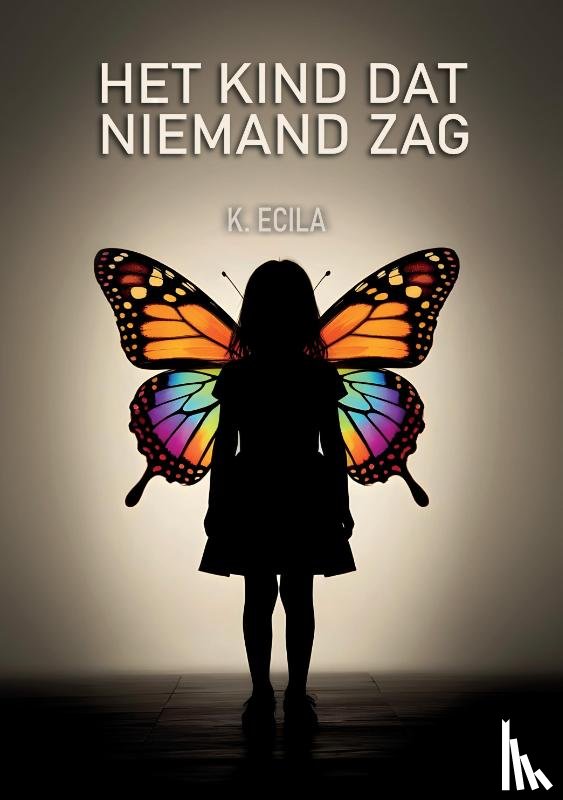 Esila K. - Het kind dat niemand zag