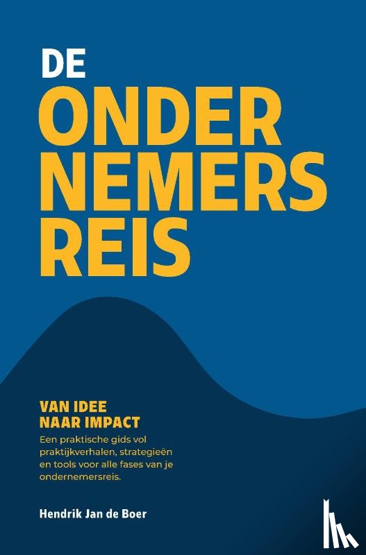 De Boer, Hendrik Jan - De Ondernemersreis