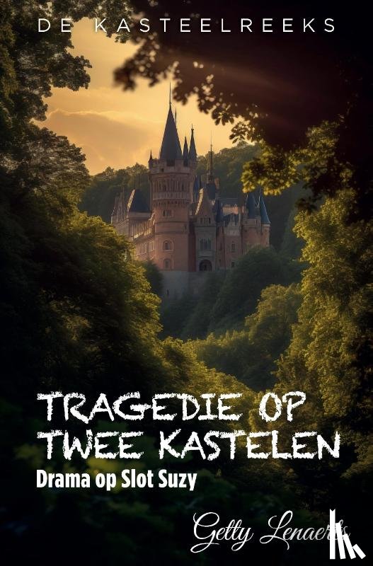 Lenaerts, Getty - Tragedie op twee Kastelen
