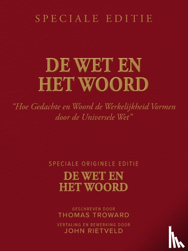 Troward, Thomas, Rietveld, John - De Wet en het Woord