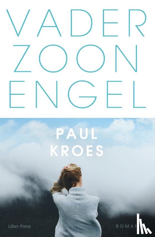 Kroes, Paul - Vader Zoon Engel